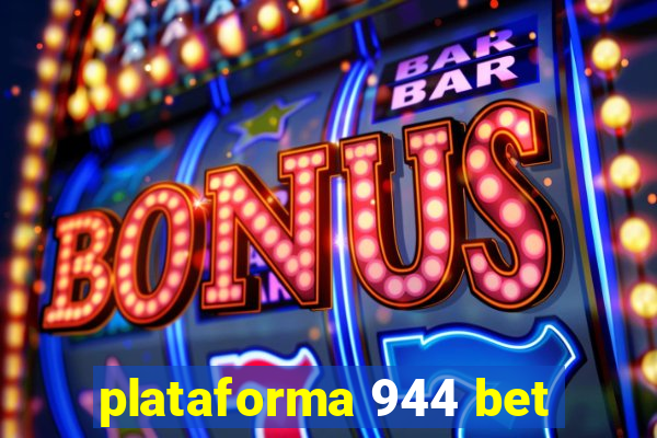 plataforma 944 bet